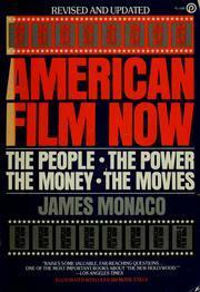 American Film Now by James Monaco