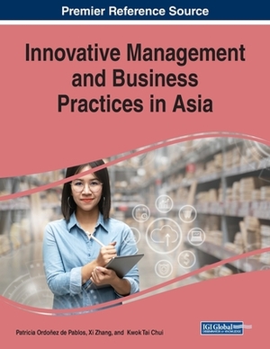 Innovative Management and Business Practices in Asia by 