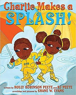 Charlie Makes a Splash! by Shane W. Evans, Holly Robinson Peete