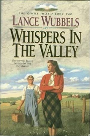 Whispers in the Valley by Lance Wubbels