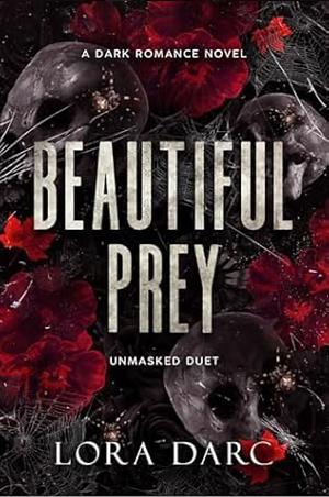 Beautiful Prey by Lora Darc