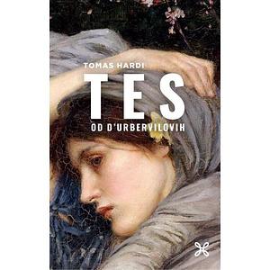 Tes od D'Urbervilovih by Thomas Hardy, Thomas Hardy