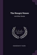 The Hungry Stones: And Other Stories by Rabindranath Tagore