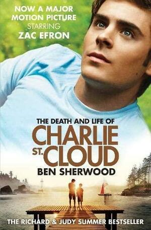 Death & Life Of Charlie St Cloud Film Ti by Ben Sherwood, Ben Sherwood