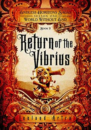 Return of the Vibrius by Leeland Artra