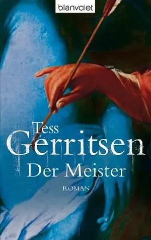 Der Meister by Tess Gerritsen