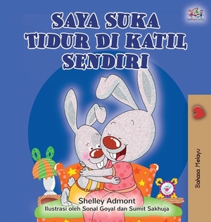 I Love to Sleep in My Own Bed (Malay Edition) by Kidkiddos Books, Shelley Admont