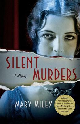 Silent Murders by Mary Miley