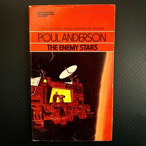 The Enemy Stars by Poul Anderson