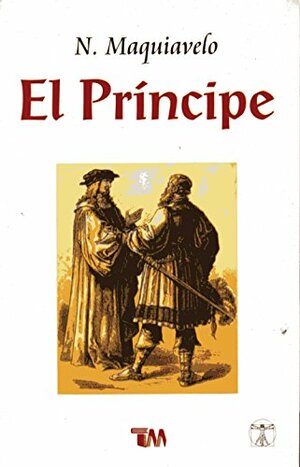 El Principe by Niccolò Machiavelli