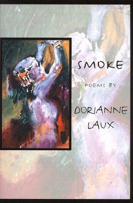 Smoke by Dorianne Laux