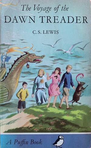 Voyage of the "Dawn Treader" by C.S. Lewis