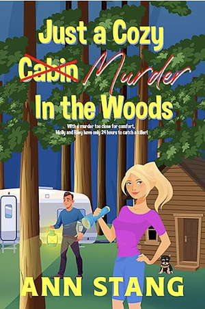 Just a Cozy Murder in the Woods by Ann Stang