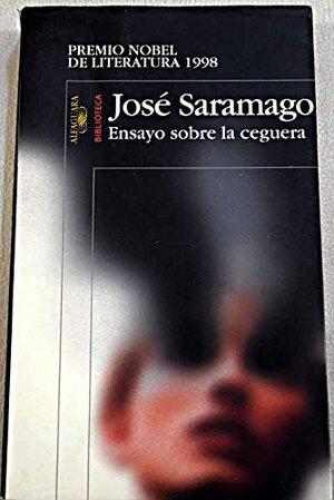 Ensayo Sobre La Cerguera by José Saramago