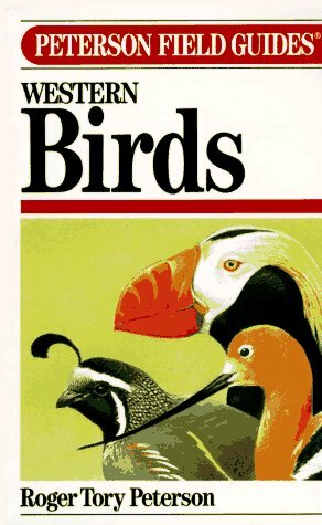 A Field Guide to Western Birds by Roger Tory Peterson