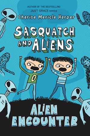 Alien Encounter by Charise Mericle Harper