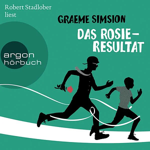 Das Rosie-Resultat by Graeme Simsion