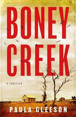 Boney Creek by Paula Gleeson, Paula Gleeson