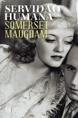 Servidão Humana by W. Somerset Maugham