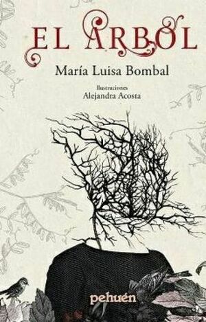 El árbol by María Luisa Bombal, Alejandra Acosta