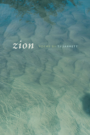 Zion by T.J. Jarrett