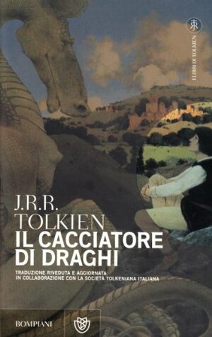 Il cacciatore di draghi ovvero il fattore Giles di Ham by J.R.R. Tolkien