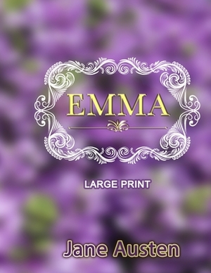 Emma - Large Print by Jane Austen