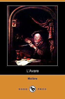 L'Avare (Dodo Press) by Molière
