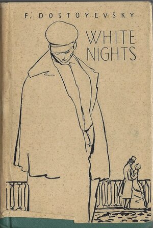 White Nights by Fyodor Dostoevsky