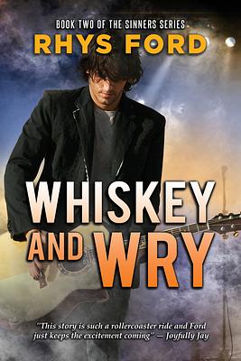 Whiskey and Wry by Rhys Ford