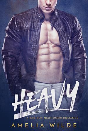 Heavy by Amelia Wilde