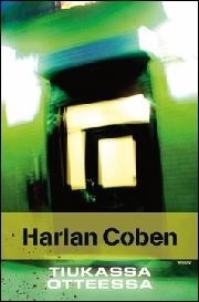 Tiukassa otteessa by Harlan Coben