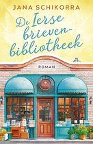 De Ierse brievenbibliotheek: Kate is niet gelukkig, maar in het Ierse Howth ontdekt ze tussen de regels door wat ware liefde is by Jana Schikorra
