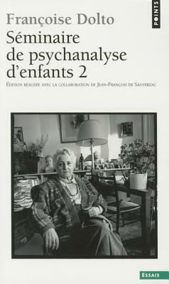 S'Minaire de Psychanalyse D'Enfants. Inconscient Et Destins T3 by Franoise Dolto