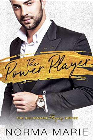The Power Player by Norma Marie