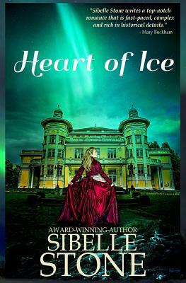 Heart of Ice by Sibelle Stone