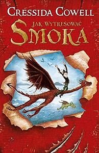 Jak wytresować smoka by Cressida Cowell