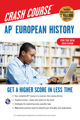 Ap(r) European History Crash Course, Book + Online: Get a Higher Score in Less Time by Larry Krieger, Patti Harrold