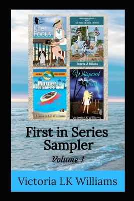 First In Series Sampler, Volume 1 by Victoria Lk Williams