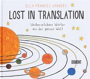 Lost in Translation: unübersetzbare Wörter aus der ganzen Welt by Ella Frances Sanders