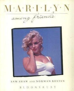 Marilyn among friends by Sam Shaw, Sam Shaw