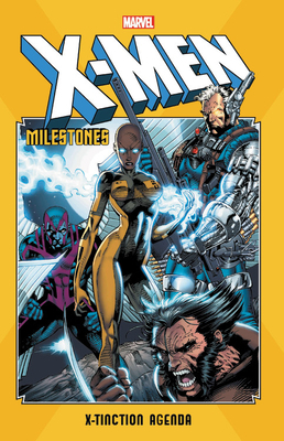 X-Men Milestones: X-Tinction Agenda by Chris Claremont, Louise Simonson