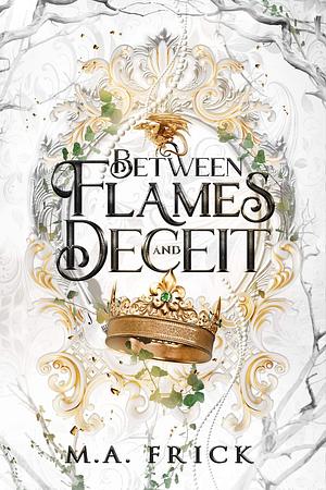 Between Flames and Deceit by 