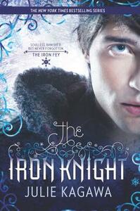 The Iron Knight by Julie Kagawa