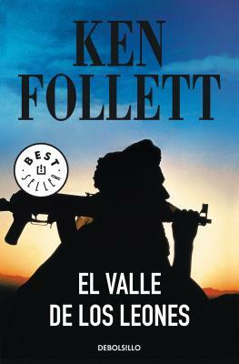 El Valle de Los Leones / Lie Down with Lions by Ken Follett