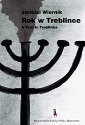 Year in Treblinka / Rok w Treblince by Jankiel Wiernik, Władysław Bartoszewski