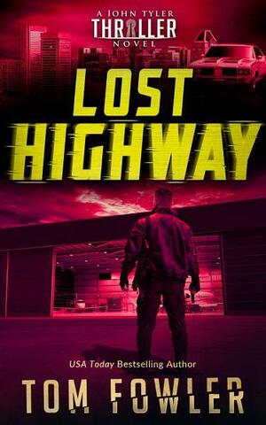 Lost Highway by Tom Fowler