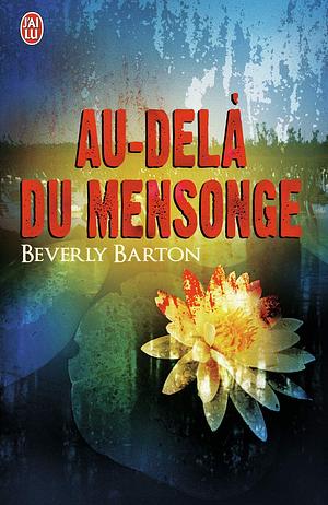 Au-delà du mensonge by Beverly Barton