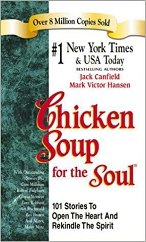 Caldo de pollo para el alma: Historias para abrir el corazón y sanar el espíritu. by Jack Canfield, Mark Victor Hansen