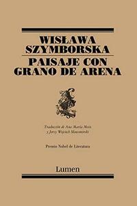 Paisaje con grano de arena by Wisława Szymborska